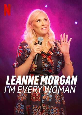 Leanne Morgan_ Im Every Woman 2023